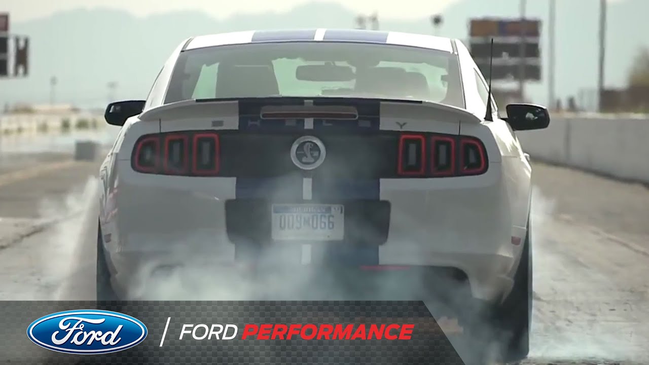 2013 Shelby GT500: Drag Strip | Shelby GT500 | Ford Performance