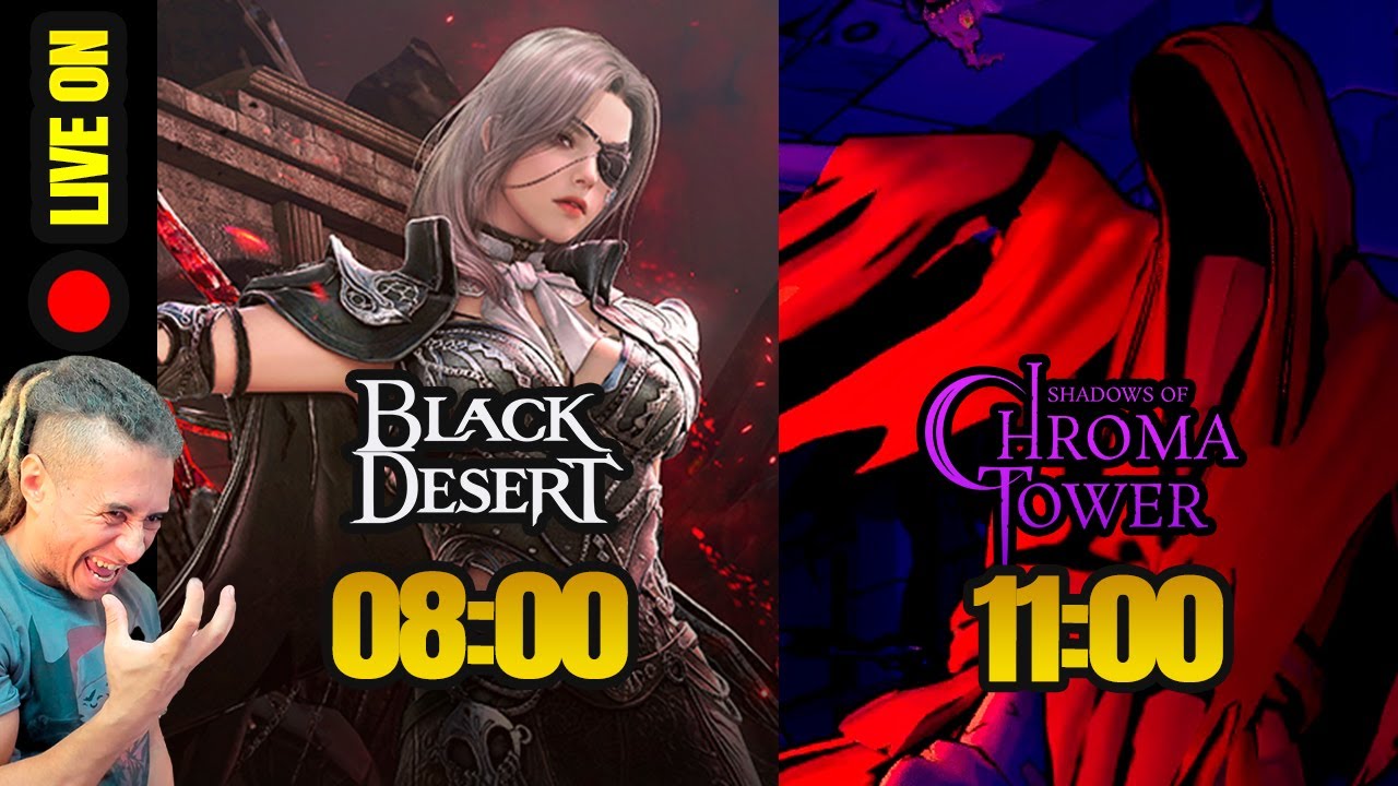 LIVE ON: BLACK DESERT & SHADOWS OF CHROMA TOWER❗SCT❗KAS ❗EXITLAG❗AMAZON
