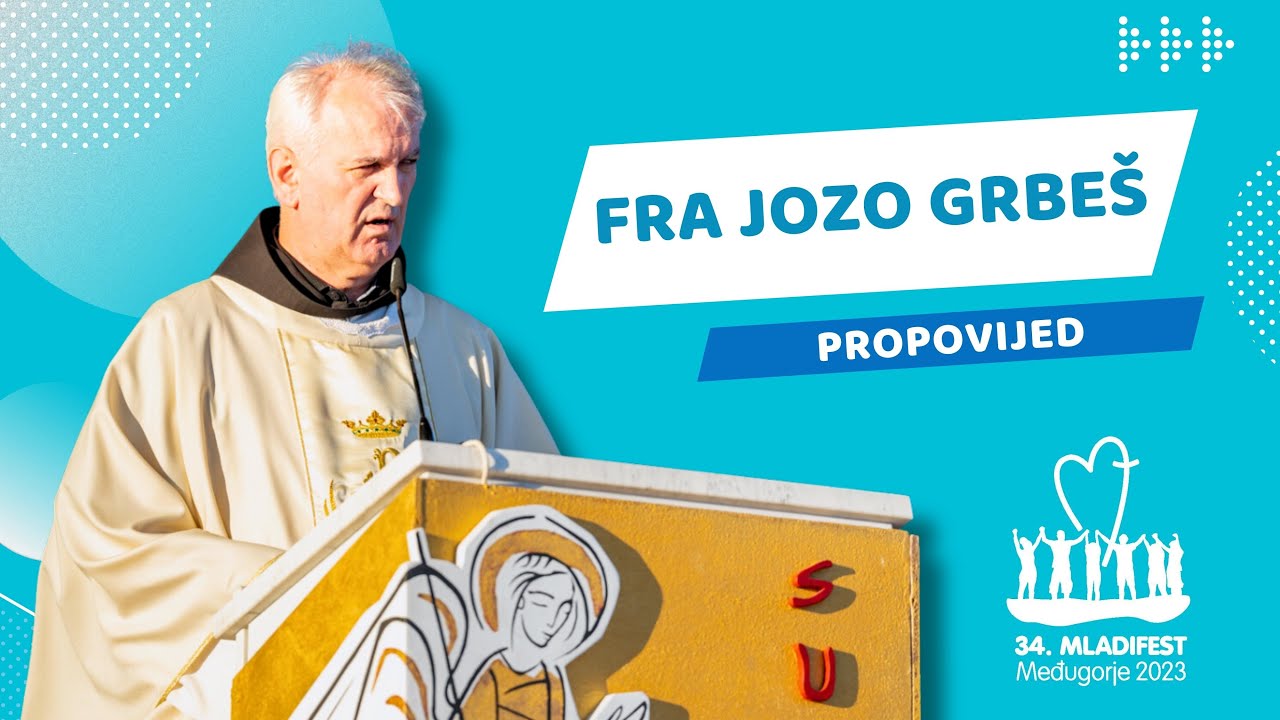 PROPOVIJED: Fra Jozo Grbeš, Provincijal Hercegovačke franjevačke provincije OFM
