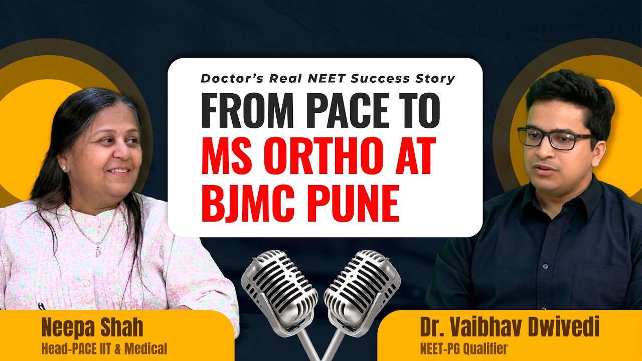From NEET Aspirant to MS Ortho at BJMC Pune 🚀 | Dr. Vaibhav Dwivedi Podcast | Pace IIT & Medical
