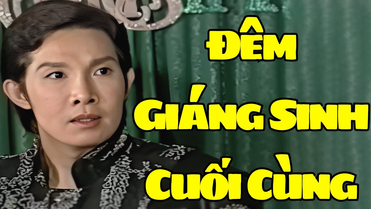Cảm Động Rơi Nước Mắt Trước Đêm Giáng Sinh Cuối Cùng Của Vũ Linh - Cải Lương Vũ Linh Hay Nhất