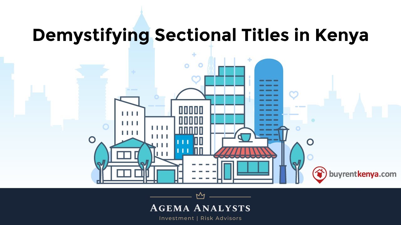 Demystifying Sectional Titles in Kenya