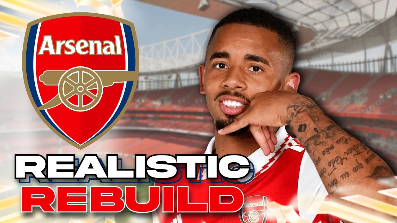 Arsenal Realistic Rebuild | FIFA 23 Career Mode