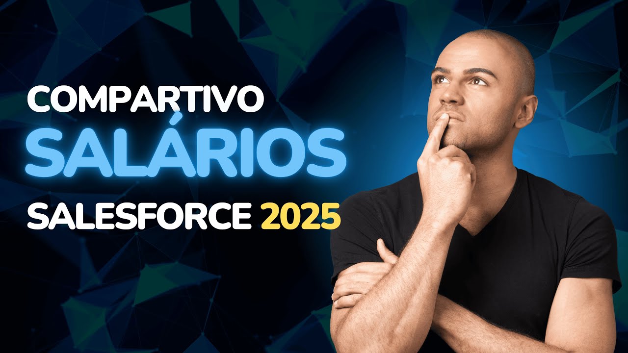 Comparativo de Salarios Salesforce em 2025 | CRM Salesforce