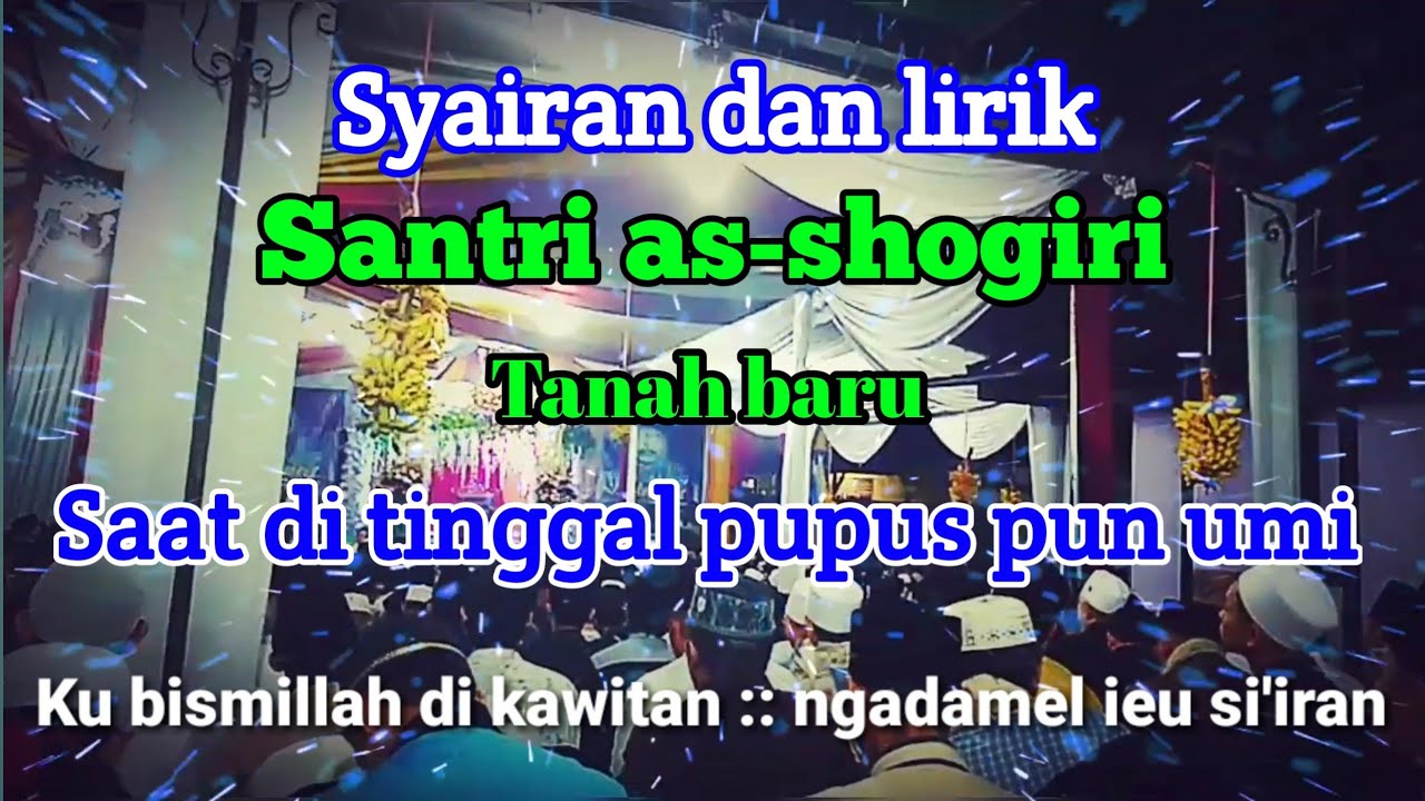 Syairan santri salafi tanah baru Bogor - SYAIRAN DI TINGGAL PUPUS PUN UMI Bikin hati nangis 😢