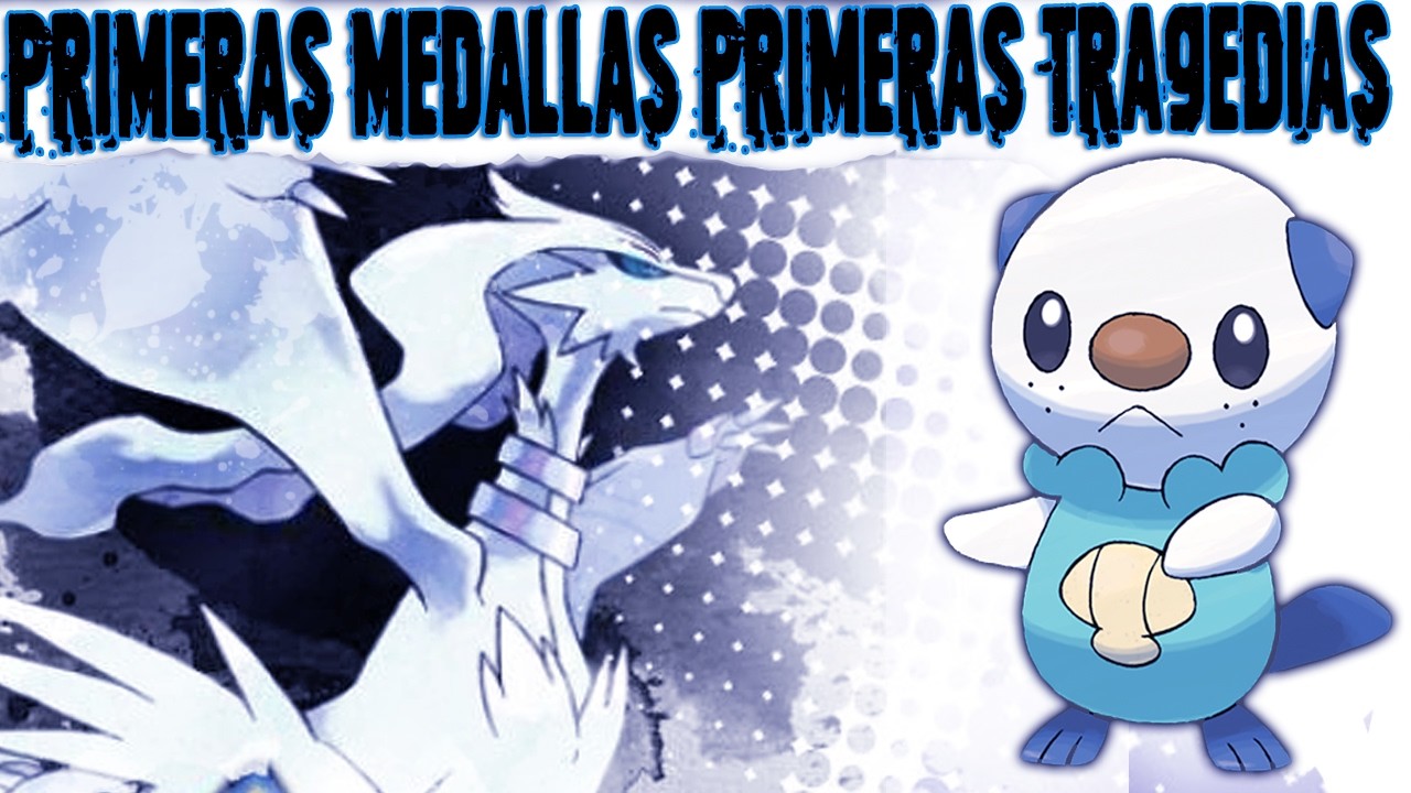 POKEMON NEGRO JOSAKULOCKE PRIMERAS MEDALLAS PRIMERAS TRAGEDIAS