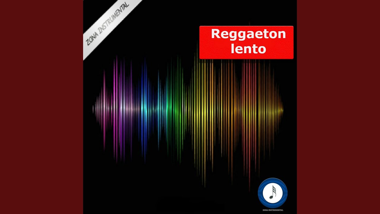Reggaetón Lento