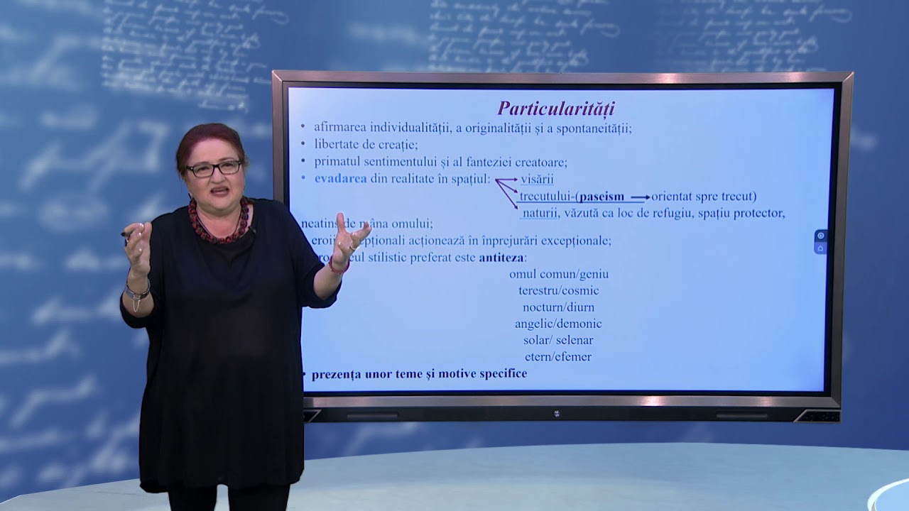 #TeleŞcoala: Limba și literatura română clasa a XII-a -Motivarea apartenenței unui text la romantism