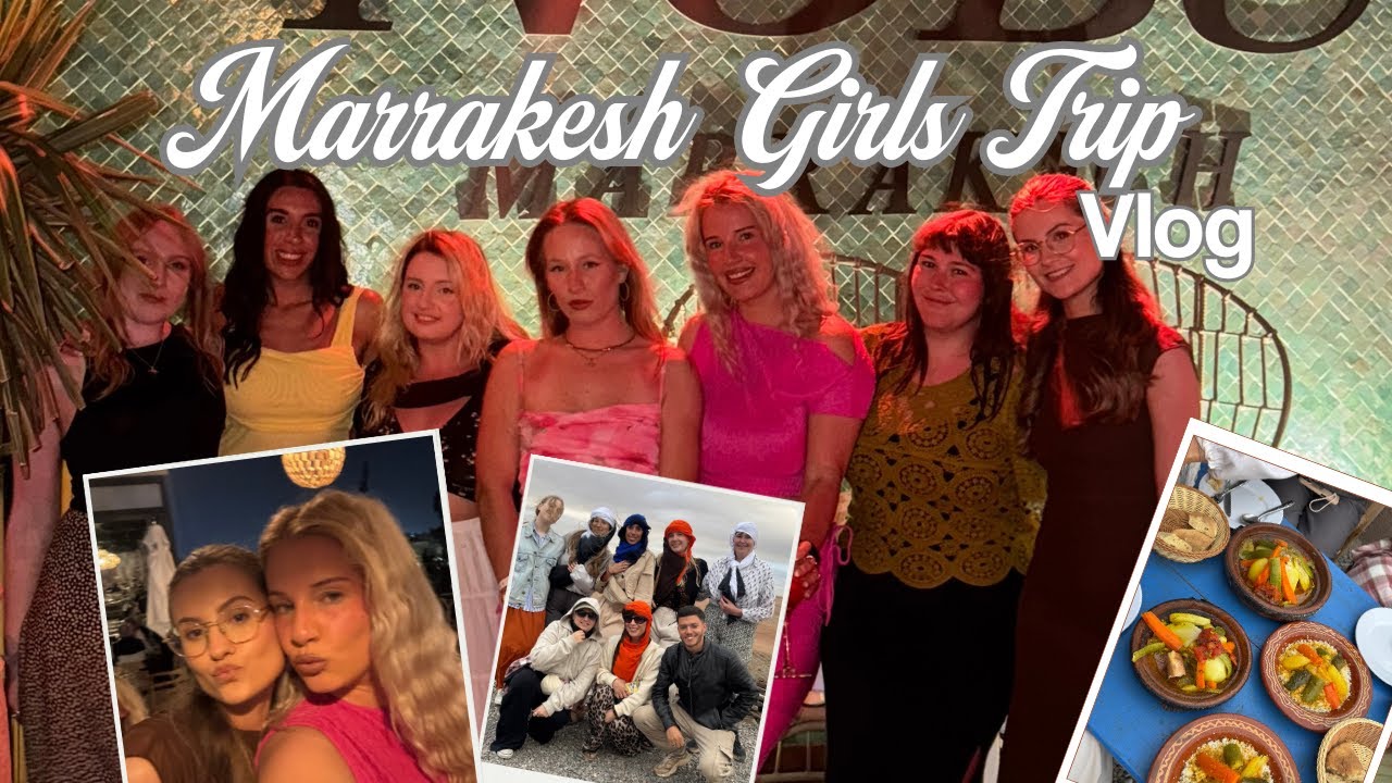 Girls trip to Marrakech | Desert camels, medina markets, rooftop bars and birthday girls 🕌🐫🌵