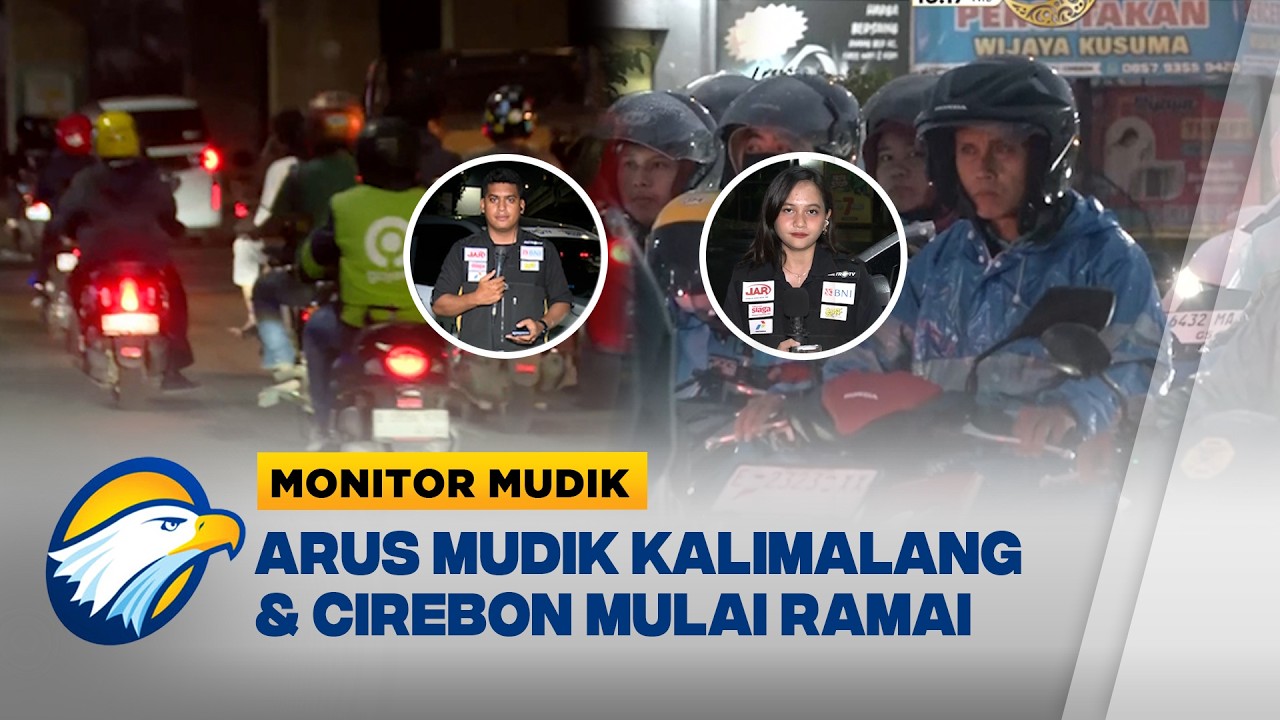 Monitor Mudik - Arus Mudik Kalimalang & Cirebon Mulai Ramai Menjelang Lebaran