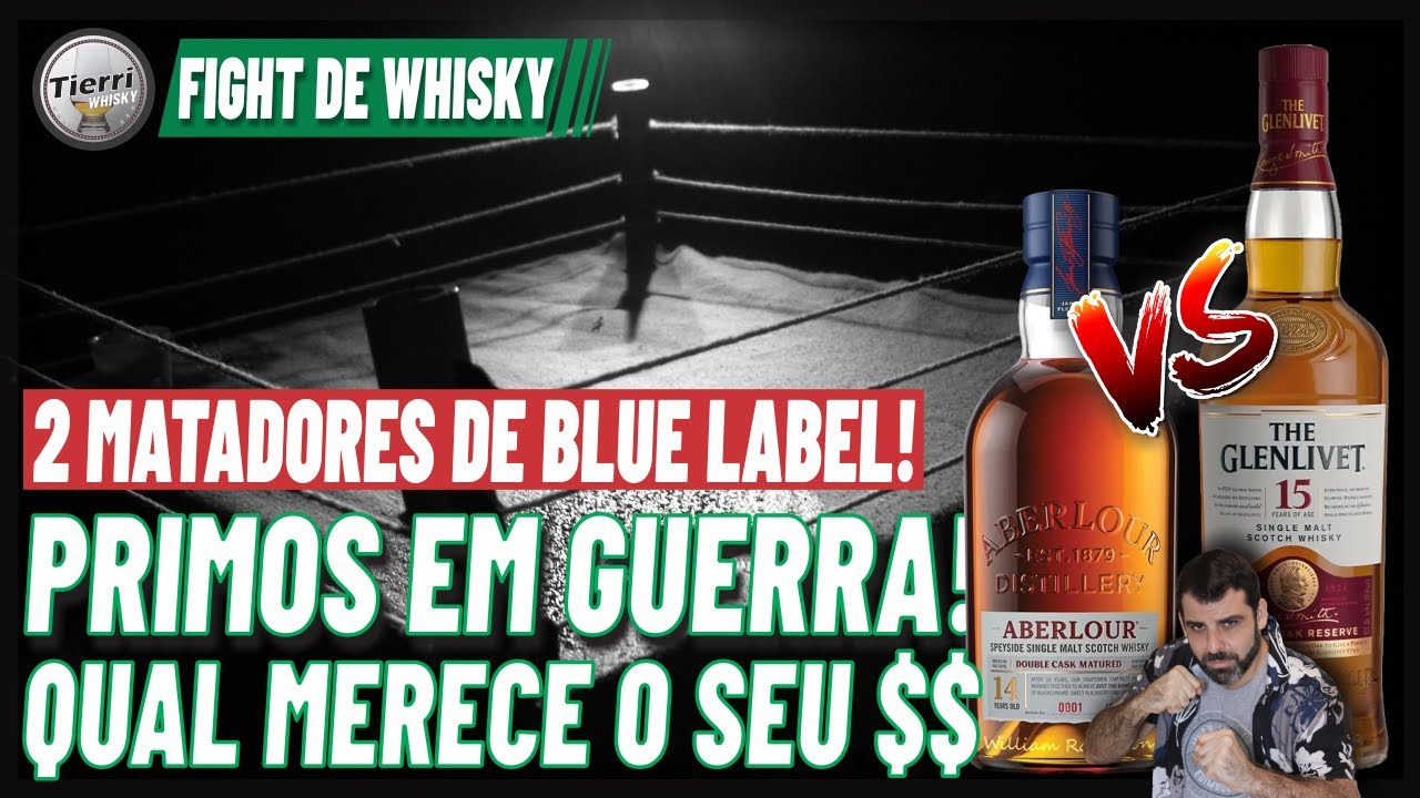 FIGHT DE WHISKY ABERLOUR 14 VS GLENLIVET 15 PRIMOS BRIGANDO POR SEU DINHEIRO!