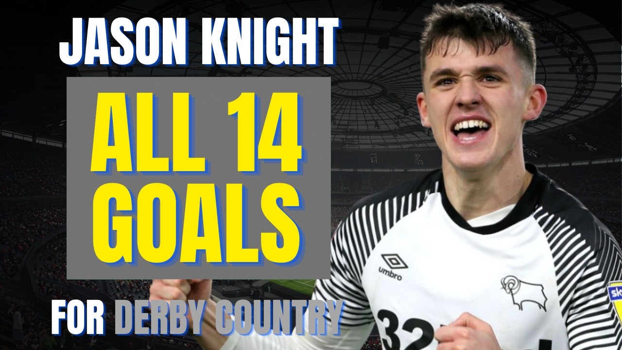 Jason Knight - ALL 14 GOALS FOR DERBY COUNTRY | Skills & Highlights