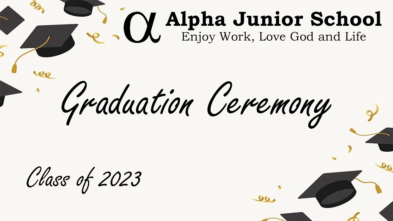 Alpha Junior School Graduation 2023