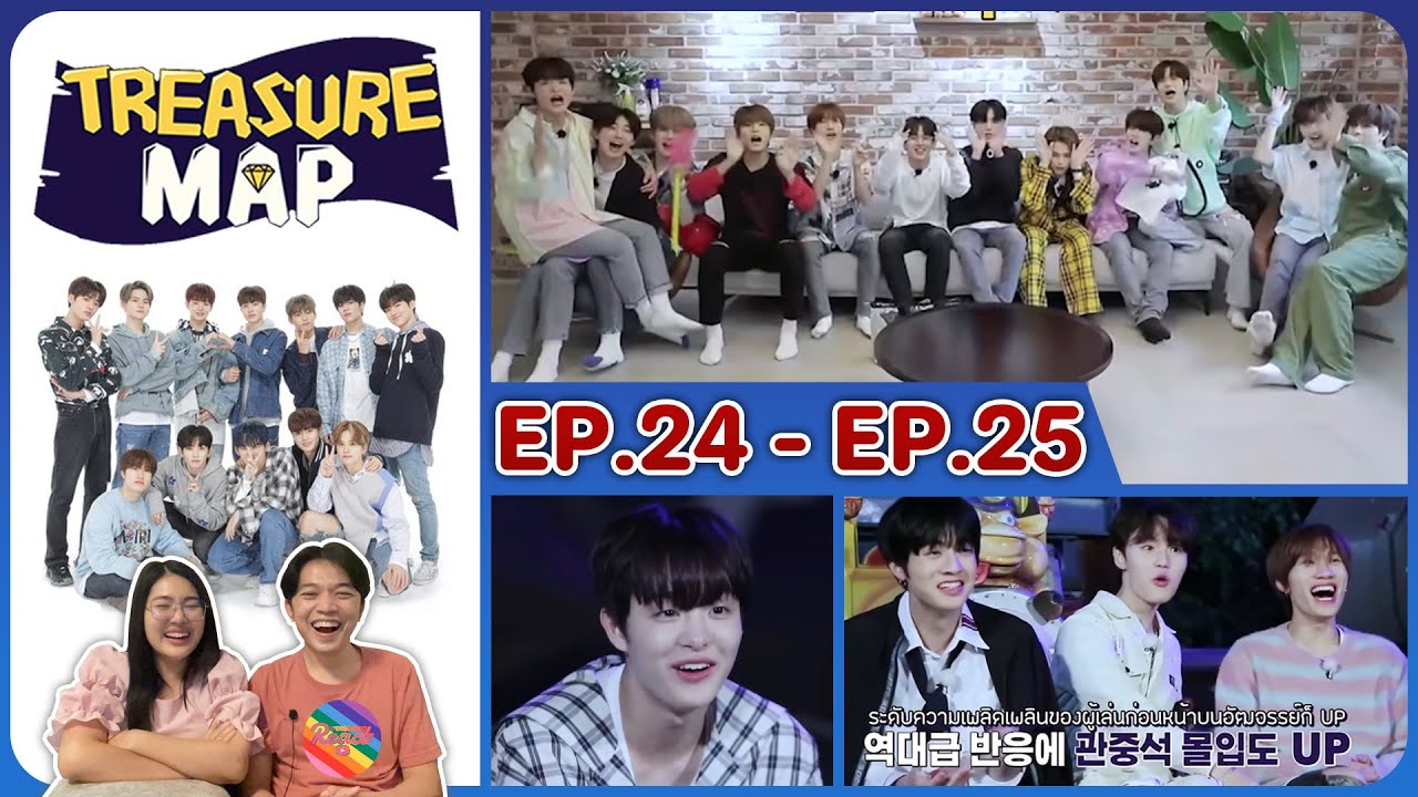 Reaction | TREASURE MAP SS1 (2020) - EP.24 - EP.25 #ชวนเธอมารีแอค
