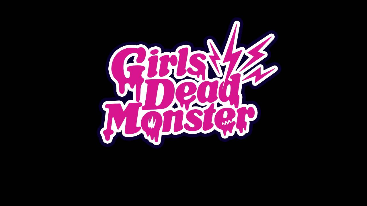 Girls Dead Monster | Playlist