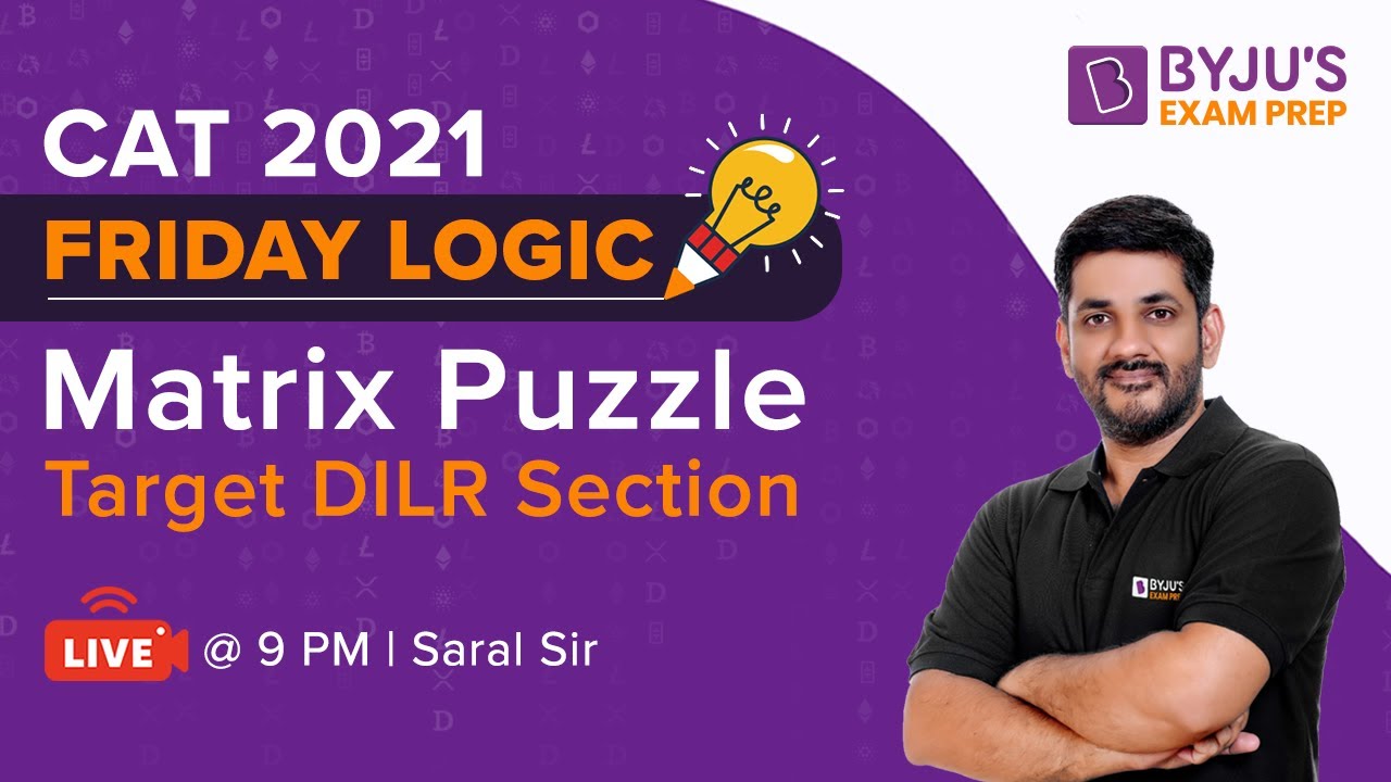 CAT 2022 | Matrix Puzzle | Target CAT Data Interpretation and Logical Reasoning Section | BYJU'S CAT