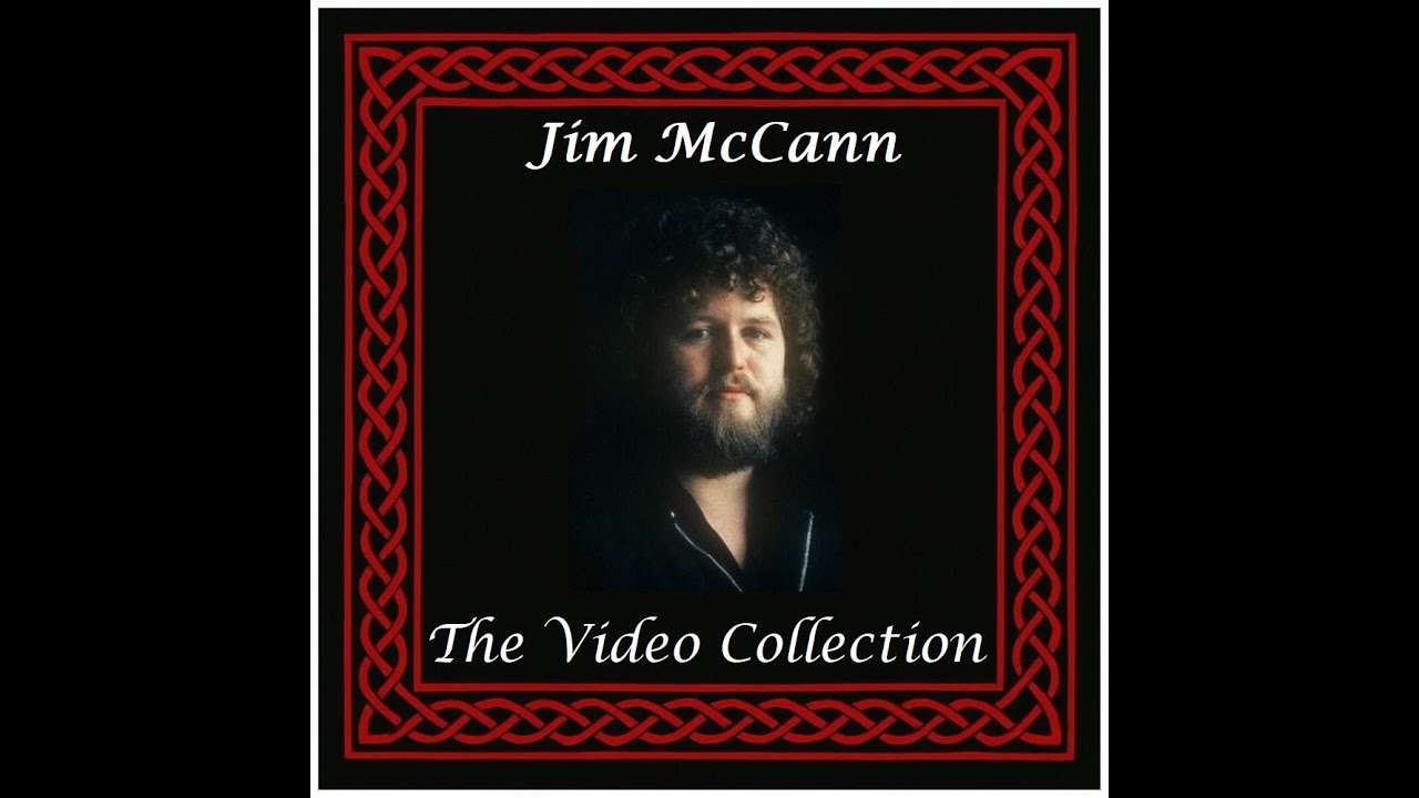 Jim McCann (The Dubliners) - The Video Collection