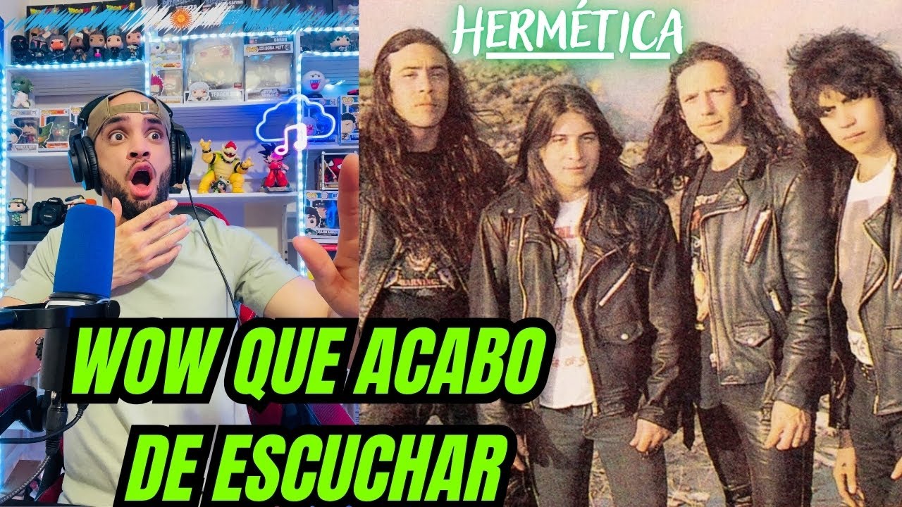 ESCUCHO POR PRIMERA VEZ a Hermética