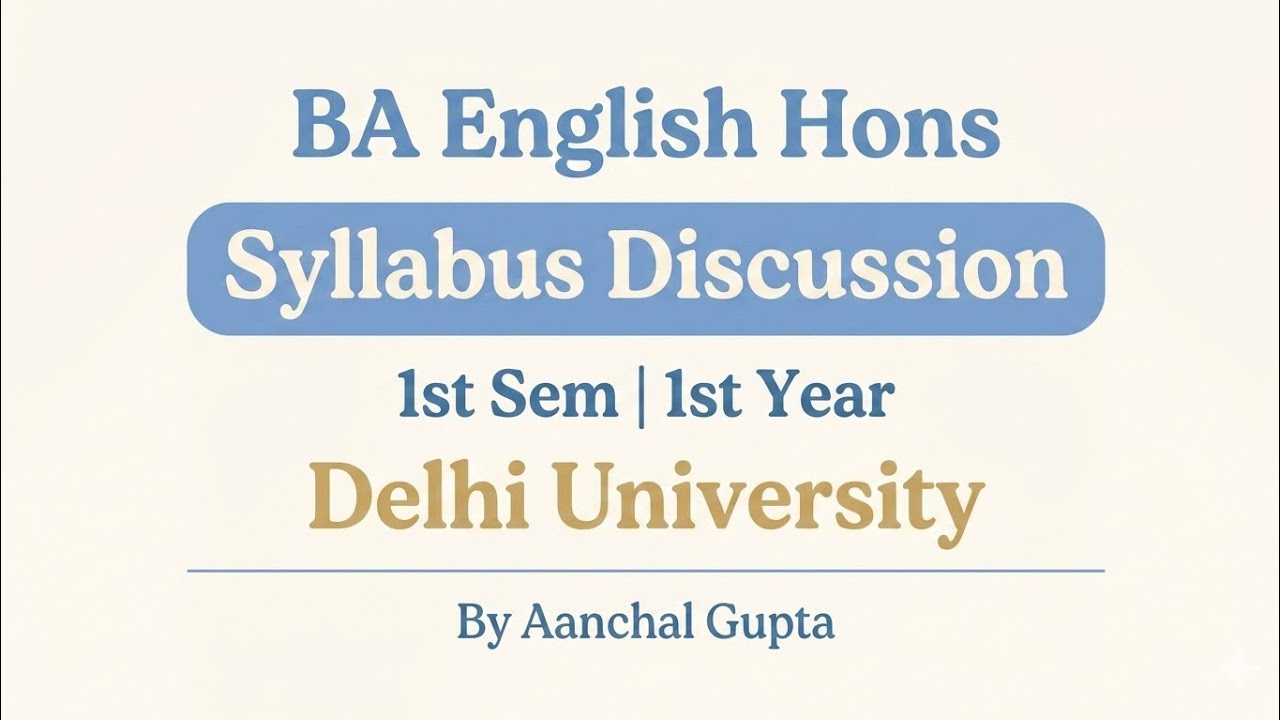 BA English Hons 1st Semester Syllabus Discussion | 1st Year | Delhi University (DU) | Complete Guide
