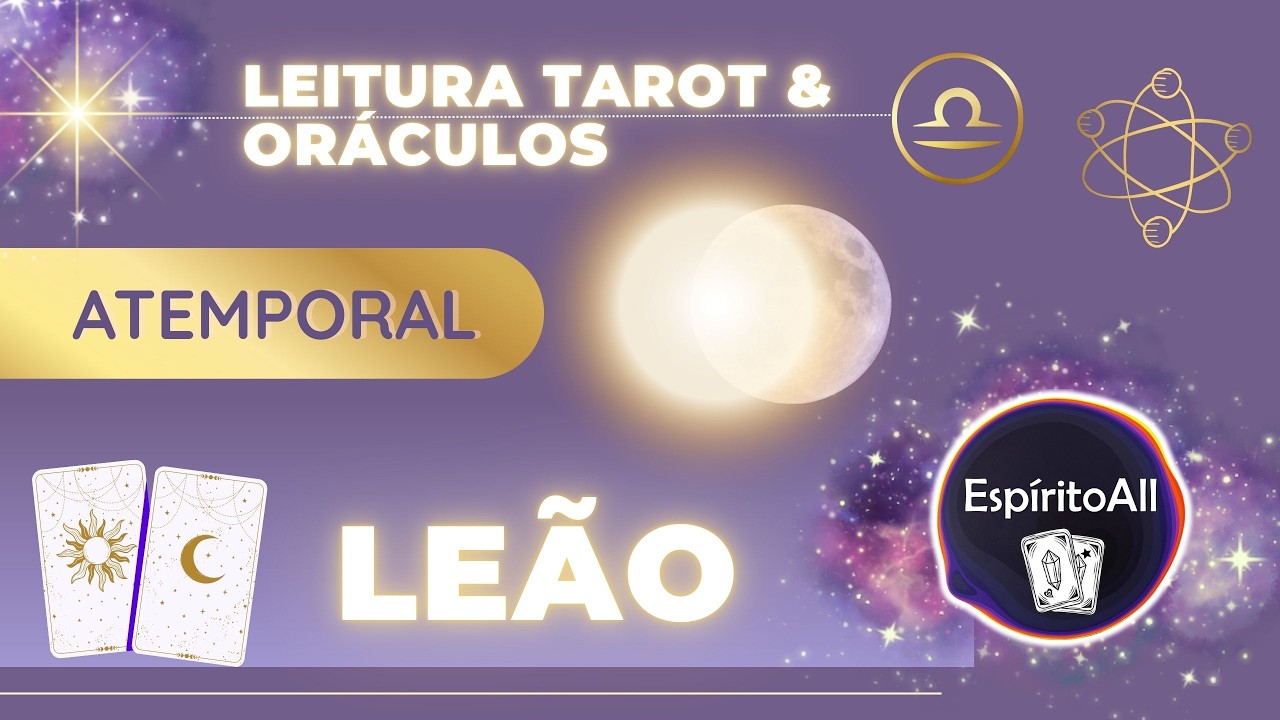 ♌️LEÃO🌀FIM DE CONEXÕES COM VIDAS PASSADAS! VC SERÁ MOVIDO A FAZER ALGO QUE TE TRARÁ UMA REALIZAÇÃO!