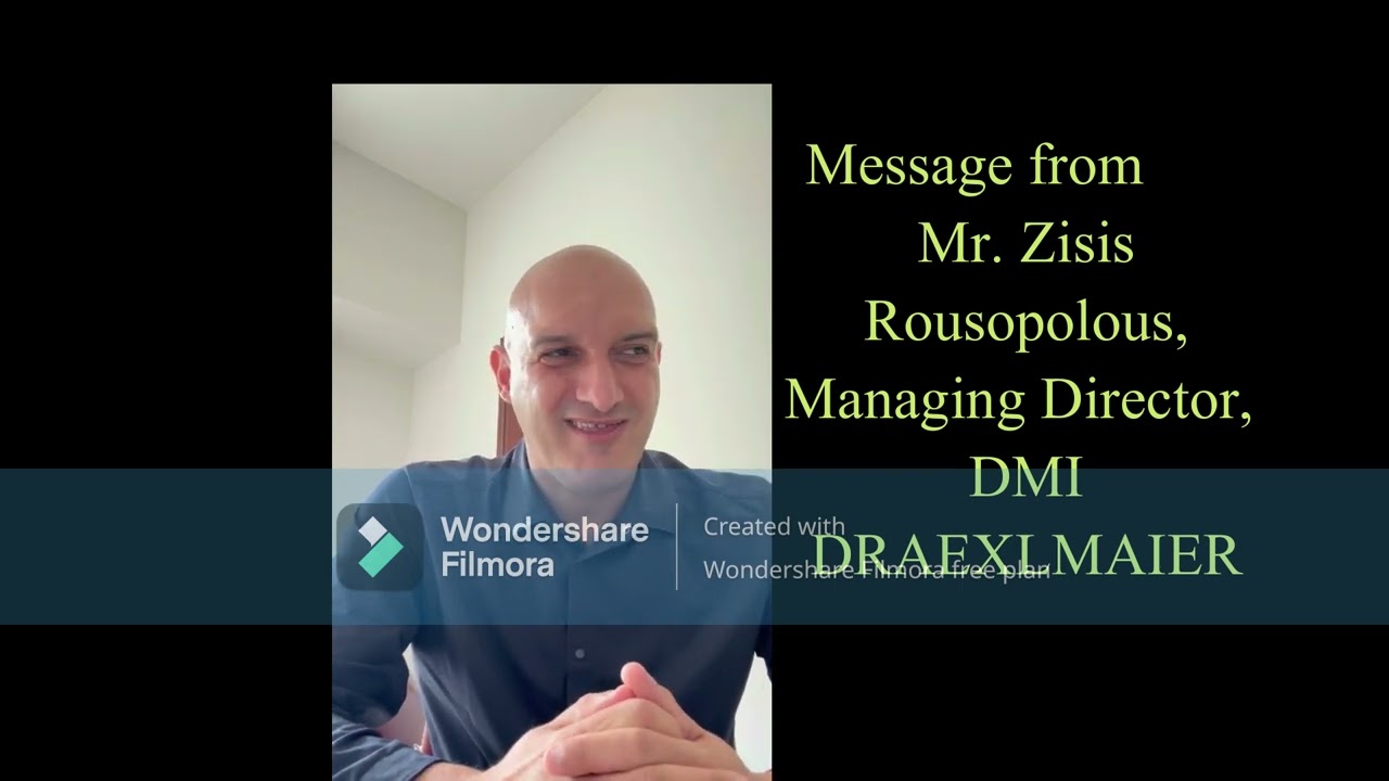 Message for conference  by Mr. Zisis Rousopolous, Managing Director,  DMI DRAEXLMAIER