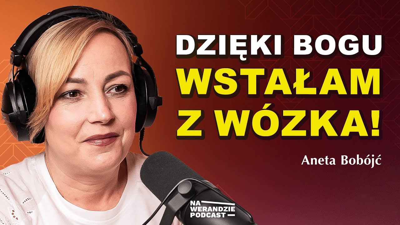 Gdy oddałam ster Bogu, On podniósł mnie z wózka! [Na Werandzie Podcast #229]