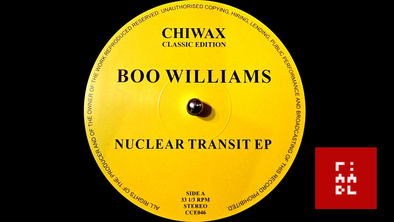 Boo Williams – Nuclear Transit EP (REISSUE)