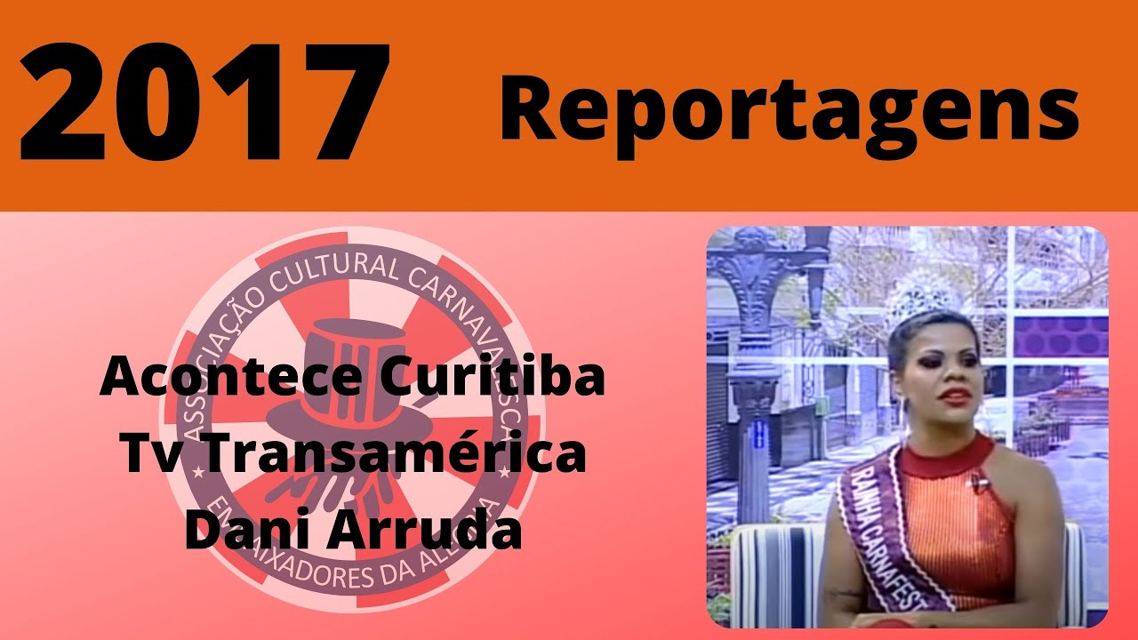 2017- Entrevista Acontece Curitiba- Dani Arruda (Embaixadores da Alegria- Curitiba)