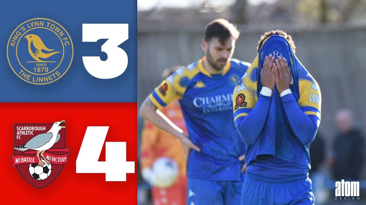 HIGHLIGHTS: King's Lynn Town 3-4 Scarborough Athletic