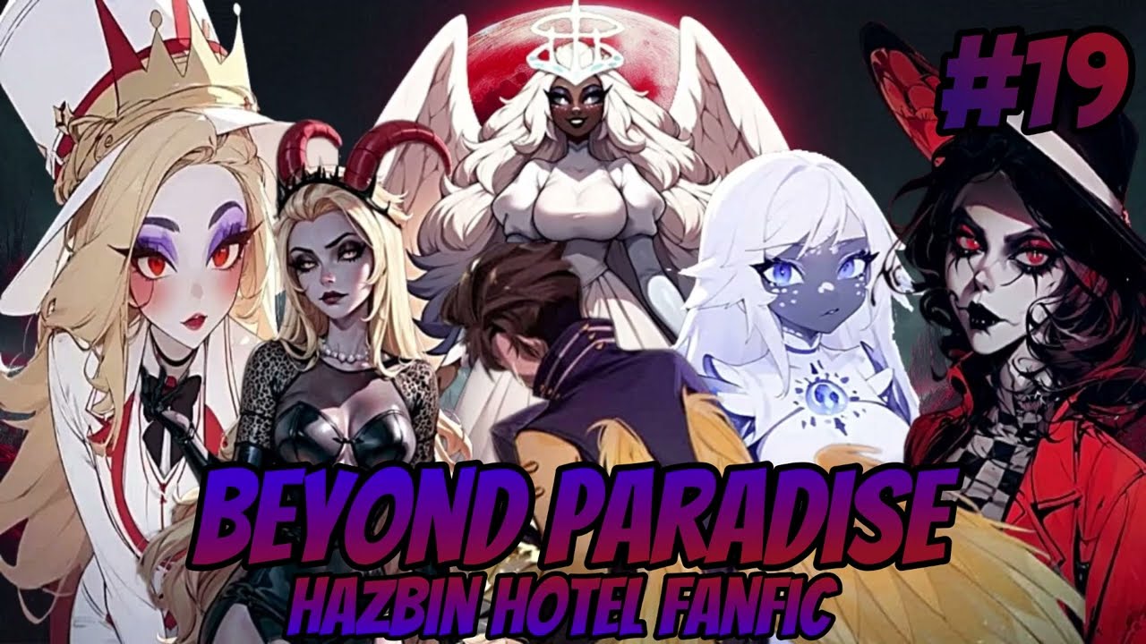 Un Dia Con Papa [Beyond Paradise] Capitulo 18 - Hazbin Hotel Fanfic