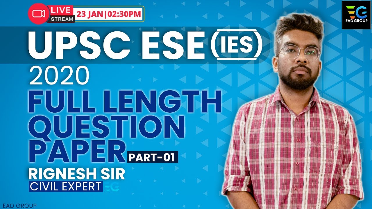 UPSC ESE (IES) 2020 FULL LENGTH QUESTION PAPER PART-01 BY RIGNESH SIR