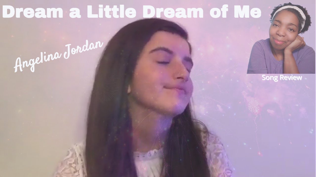 DREAM A LITTLE DREAM Angelina Jordan