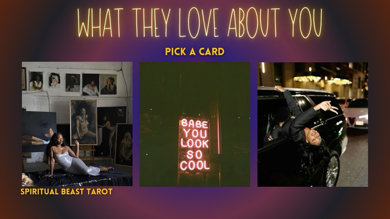 what do they love about you | pick a card