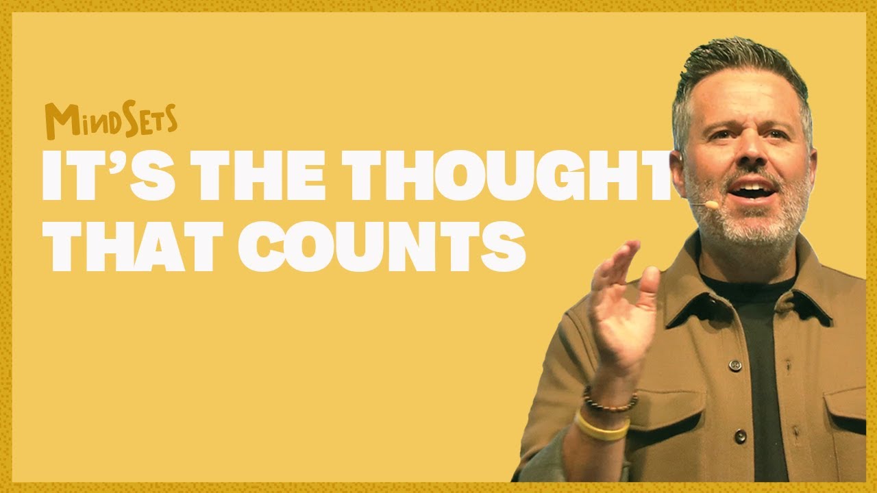 Mindsets: It's the Thought That Counts I Pastor Chadwick King I Wk 1
