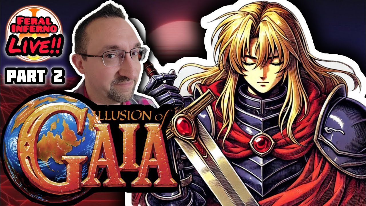 Illusion of Gaia - Full Playthrough Ep. 2 - FeralInferno Live!!