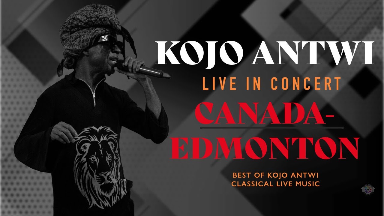 KOJO ANTWI LIVE IN CONCERT CANADA-EDMONTON 2025