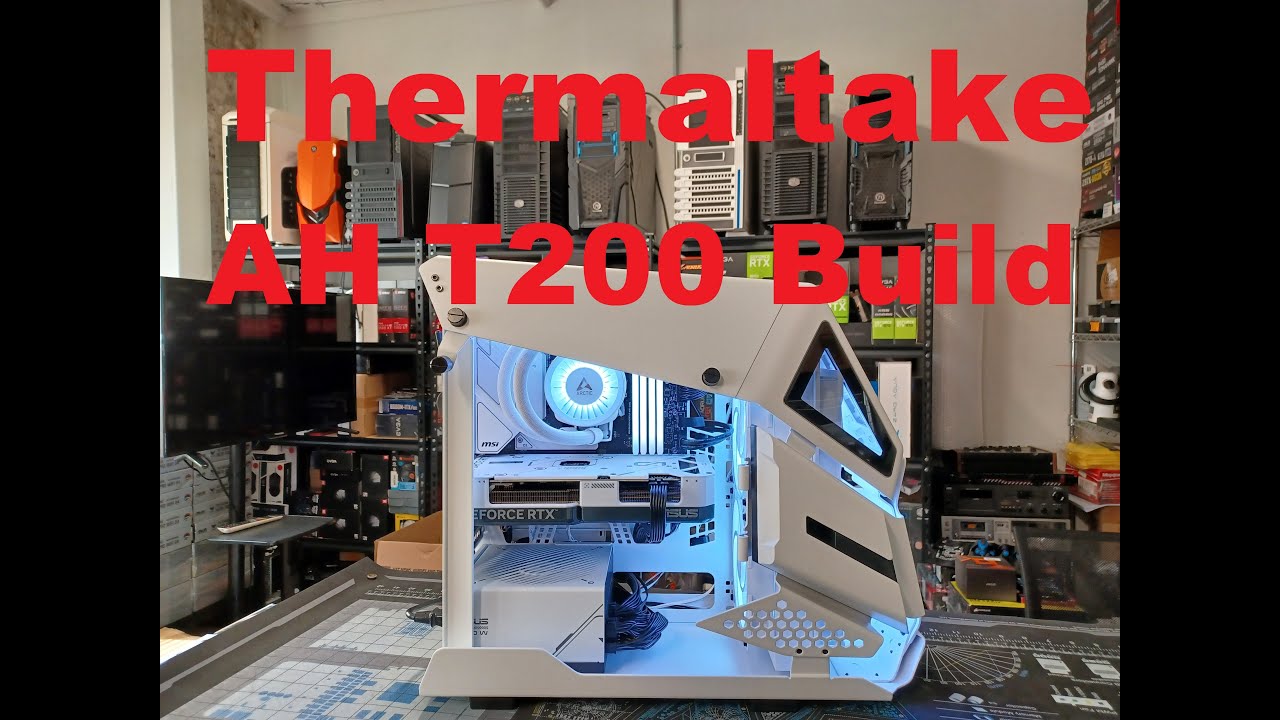 Thermaltake AH T200 Build