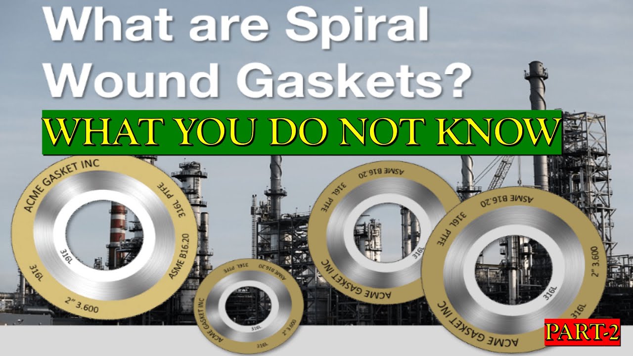 What Are Spiral Wound Gaskets || Construction Uses Application