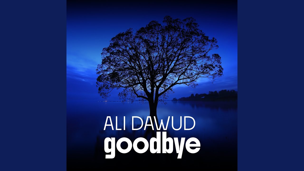 Goodbye