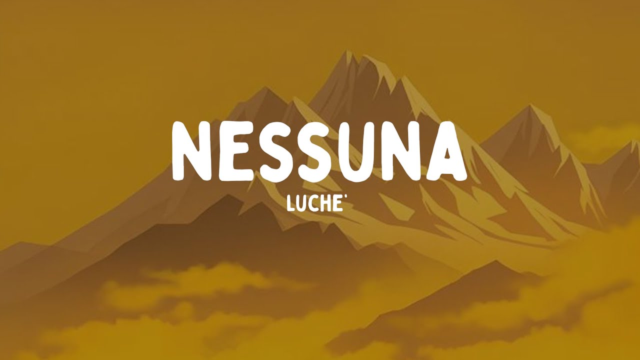 Luch&egrave; - Nessuna (Testo/Lyrics)