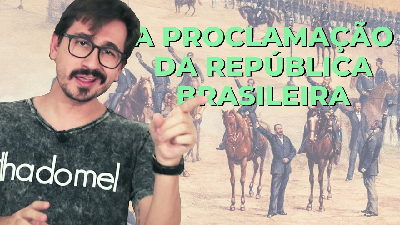 A PROCLAMA&Ccedil;&Atilde;O DA REP&Uacute;BLICA BRASILEIRA