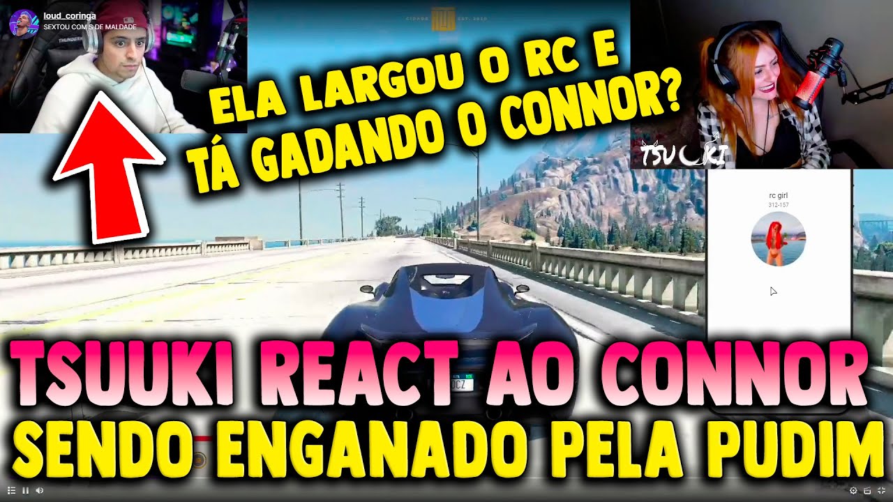 TSUUKI REACT AO CONNOR SENDO ENGANAD0 PELA PUDIM 👀😱 ELA LARGOU O RC E TÁ GADANDO O CONNOR ? 🤣🔥