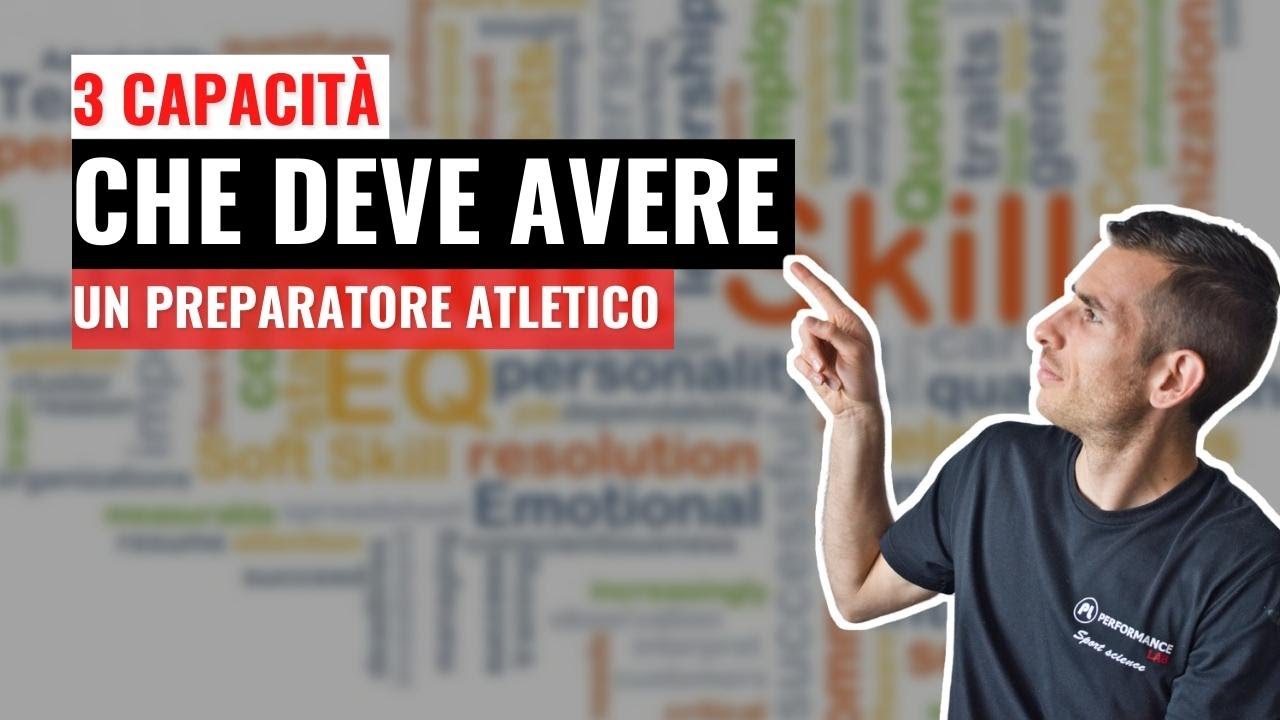PREPARATORE ATLETICO: 3 capacit&agrave; che devi avere
