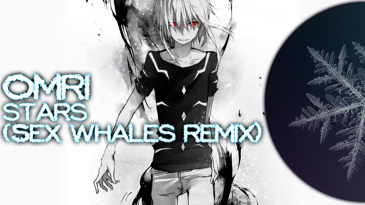 [Melodic Dubstep] Omri - Stars (Sex Whales Remix)