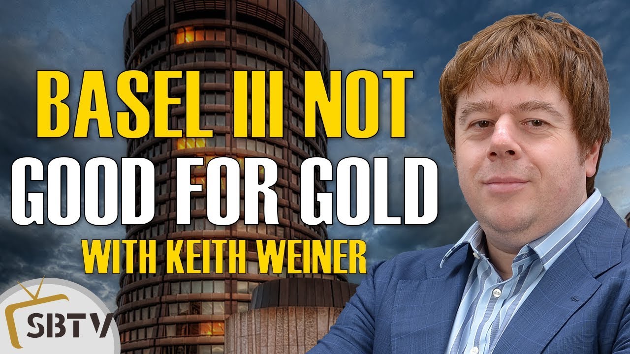 Keith Weiner - Basel III Is Not Good For Gold!