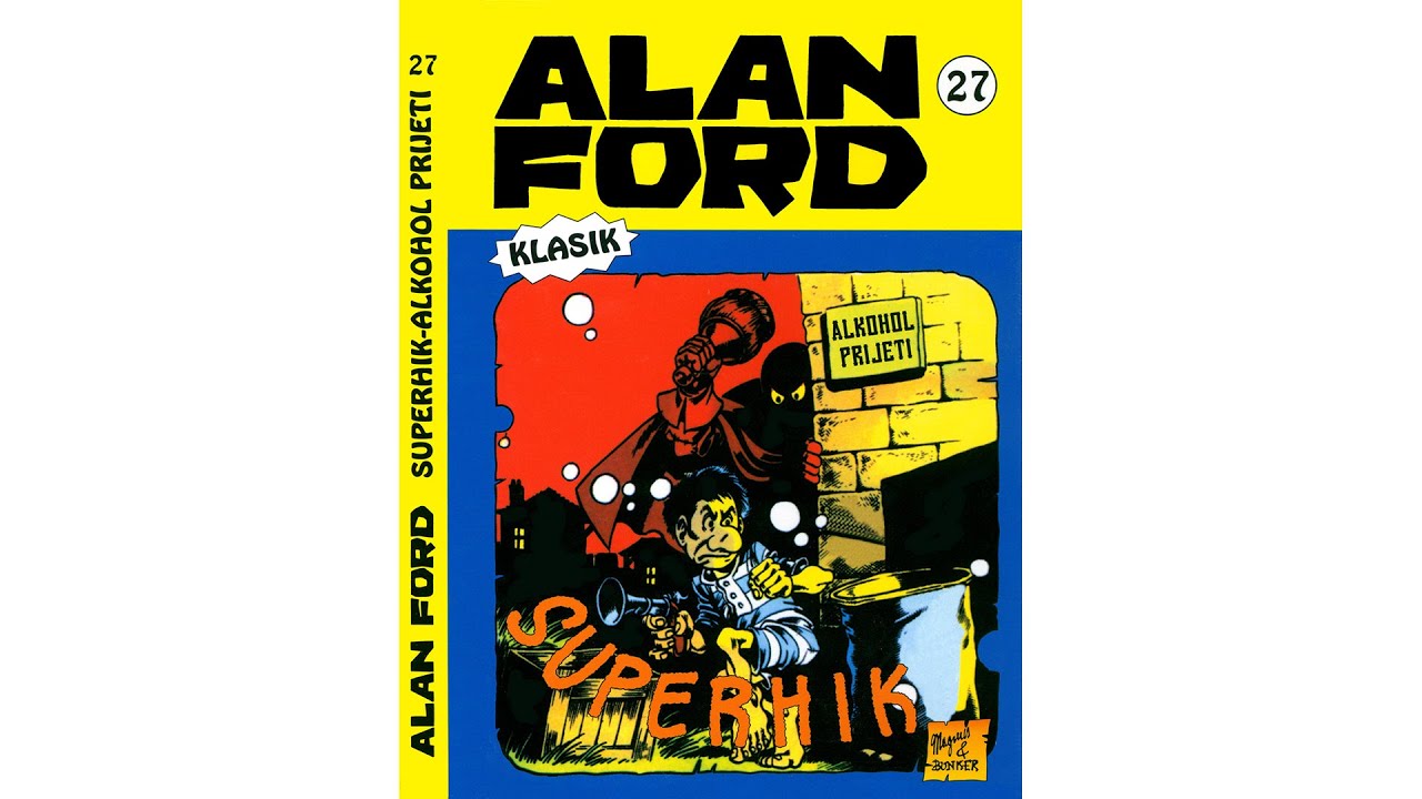 Alan Ford - 027 Superhik Alkohol prijeti