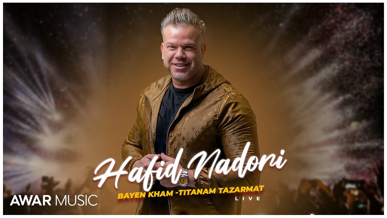 Hafid Nadori - Bayen Kham & Titnam Tazarmat ( Live ) - 2024