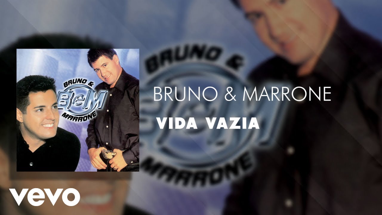 Bruno & Marrone - Vida Vazia (&Aacute;udio Oficial)
