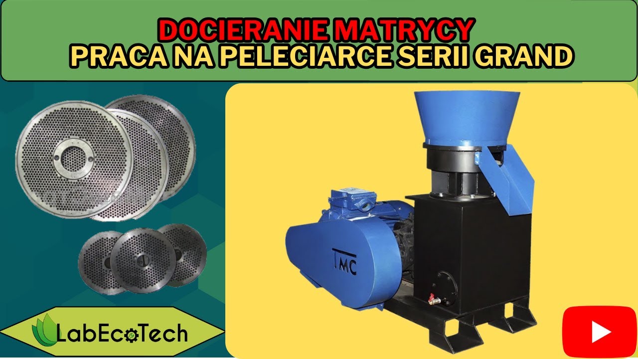 Docieranie matrycy | Praca na peleciarce serii GRAND