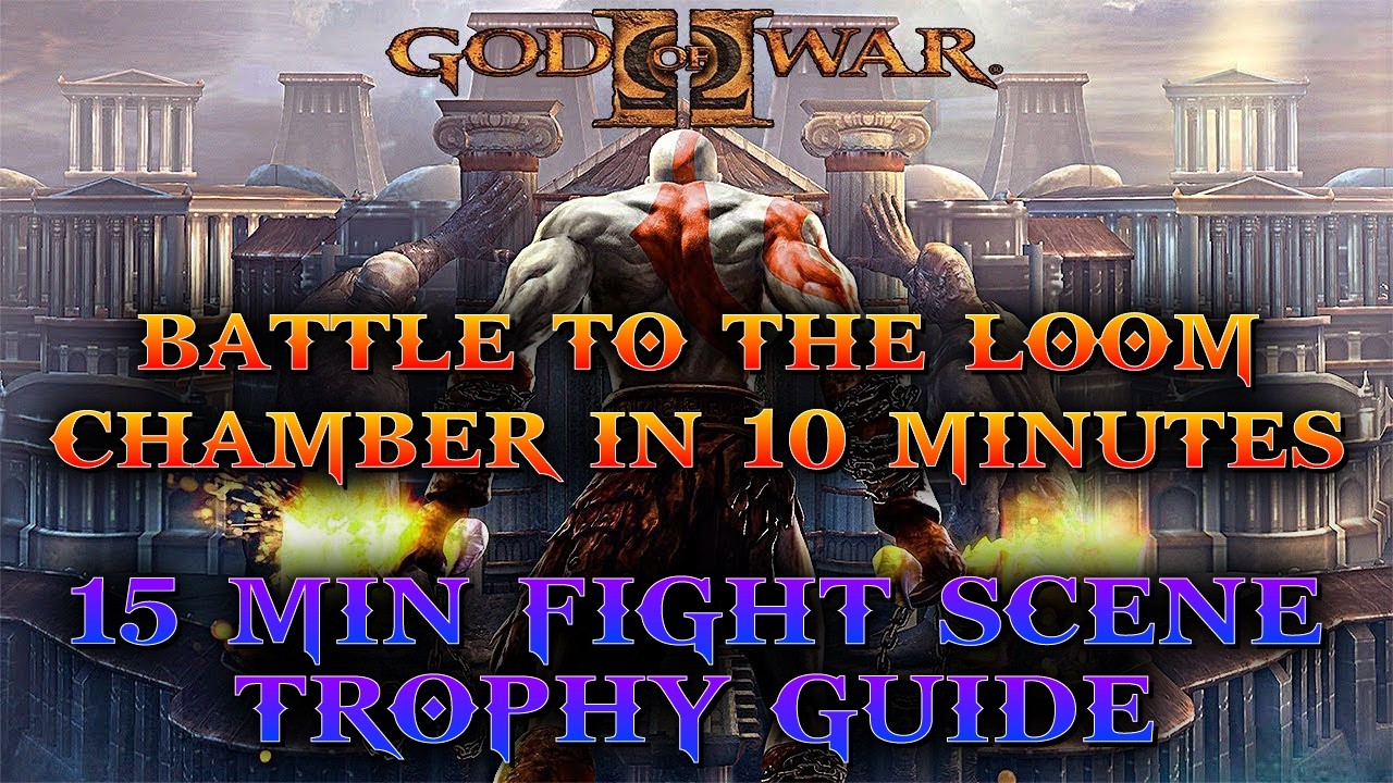 God of War II - Battle to the Loom Chamber in Under 10 minutes (15 Min Fight Scene Trophy Guide)